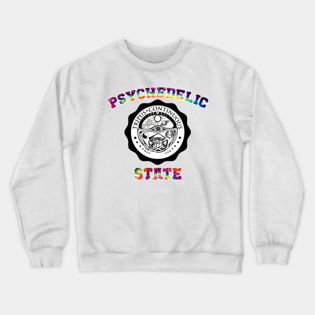 Psychedelic State Crewneck Sweatshirt by Mystic Groove Goods